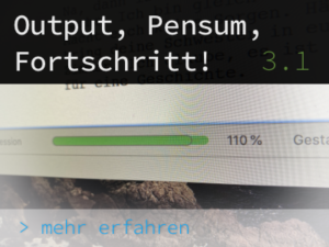 Output, Pensum, Fortschritt